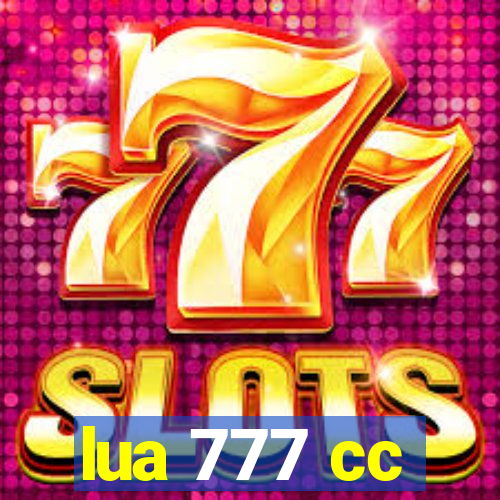 lua 777 cc