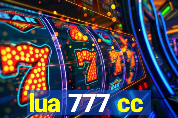 lua 777 cc