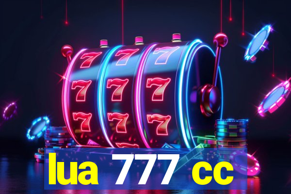 lua 777 cc