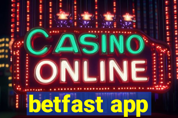 betfast app