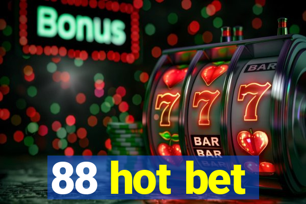 88 hot bet