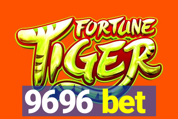 9696 bet