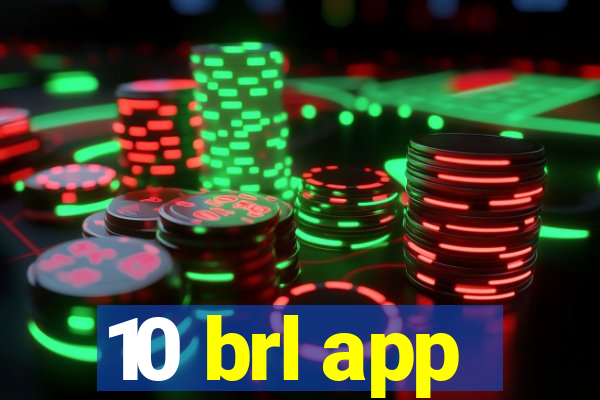 10 brl app