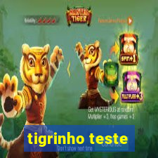 tigrinho teste