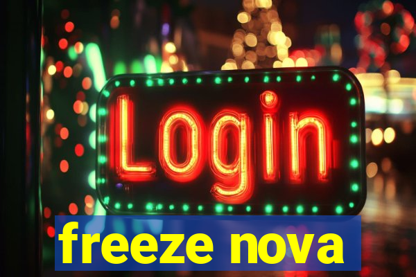 freeze nova