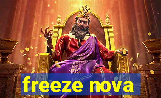 freeze nova