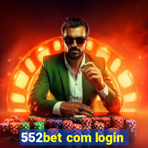 552bet com login