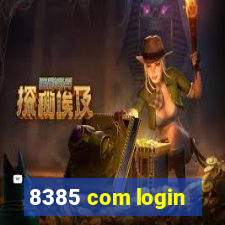 8385 com login