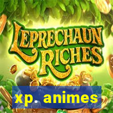 xp. animes