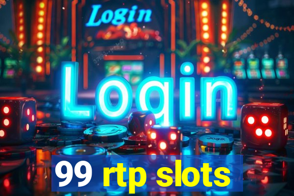 99 rtp slots