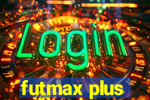 futmax plus