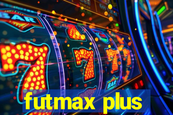 futmax plus