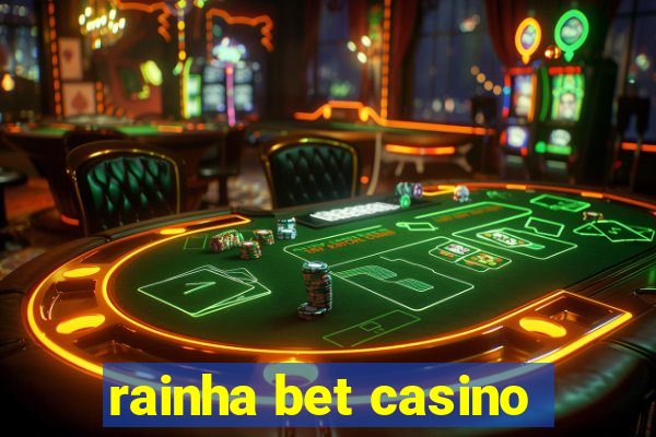 rainha bet casino