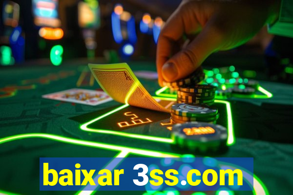 baixar 3ss.com