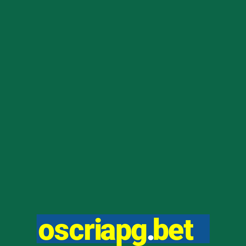 oscriapg.bet