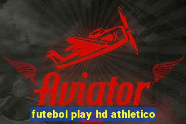 futebol play hd athletico