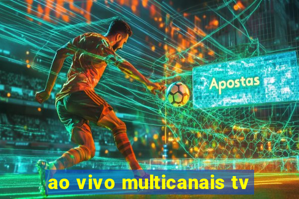 ao vivo multicanais tv