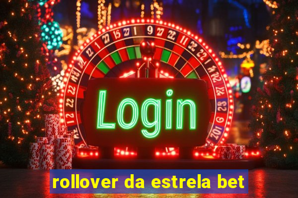 rollover da estrela bet