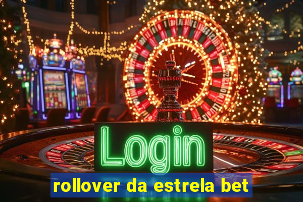 rollover da estrela bet