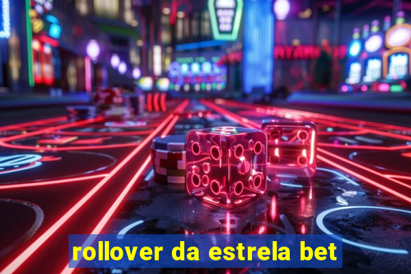 rollover da estrela bet