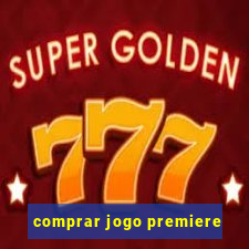 comprar jogo premiere