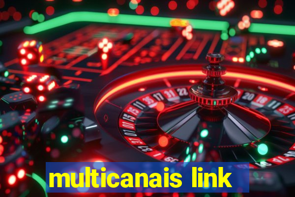 multicanais link