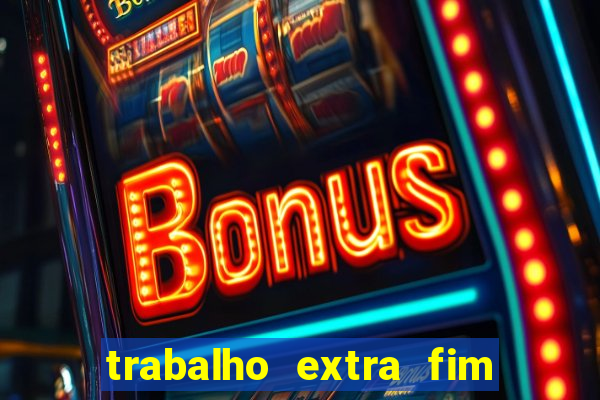 trabalho extra fim de semana porto