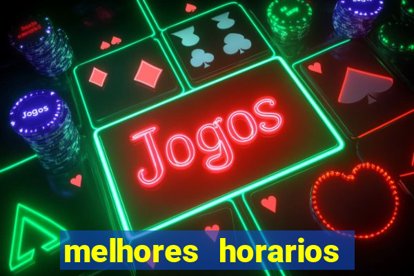 melhores horarios pagantes fortune tiger