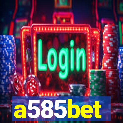 a585bet