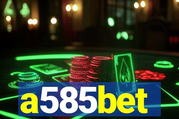 a585bet