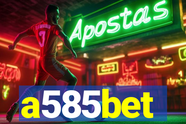 a585bet