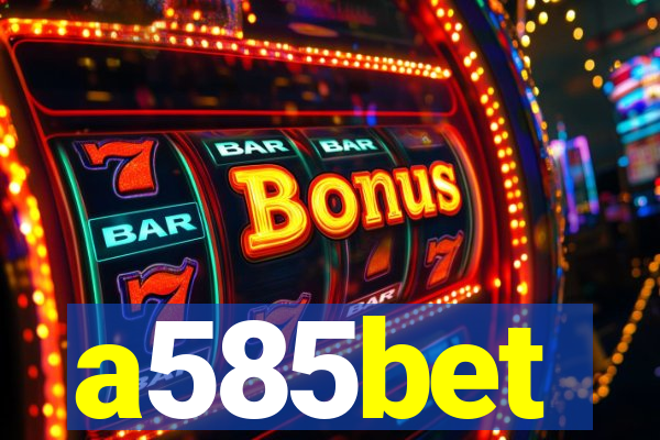 a585bet