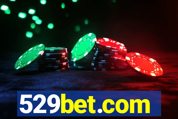 529bet.com