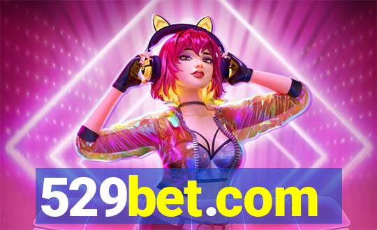 529bet.com