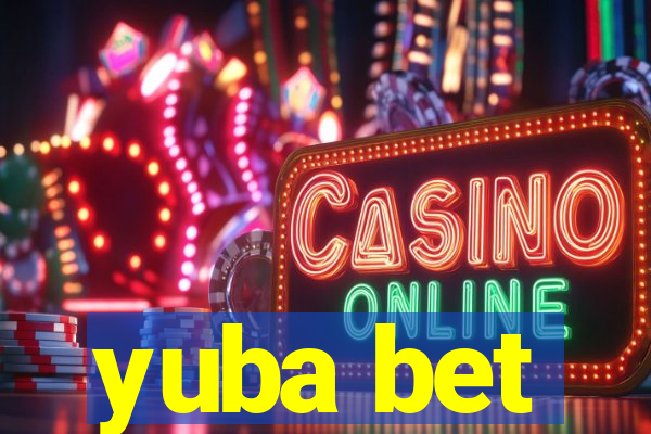 yuba bet