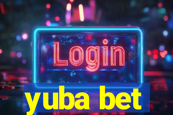 yuba bet