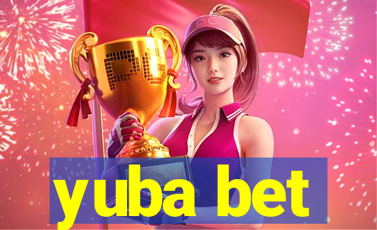 yuba bet