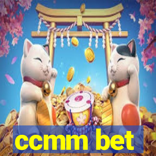 ccmm bet