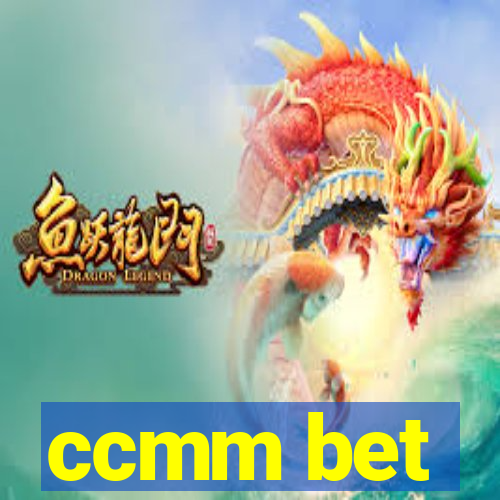 ccmm bet