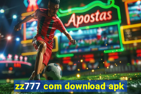 zz777 com download apk