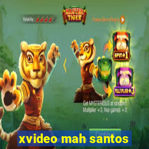 xvideo mah santos