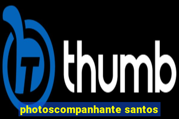 photoscompanhante santos