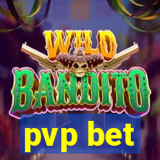 pvp bet