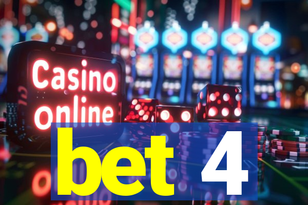 bet 4