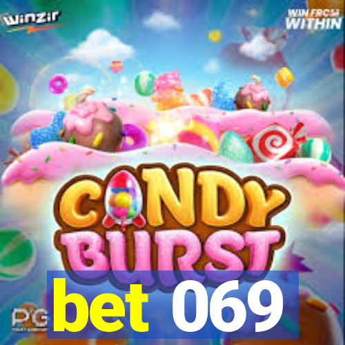 bet 069