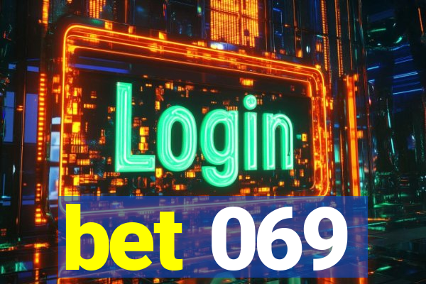 bet 069