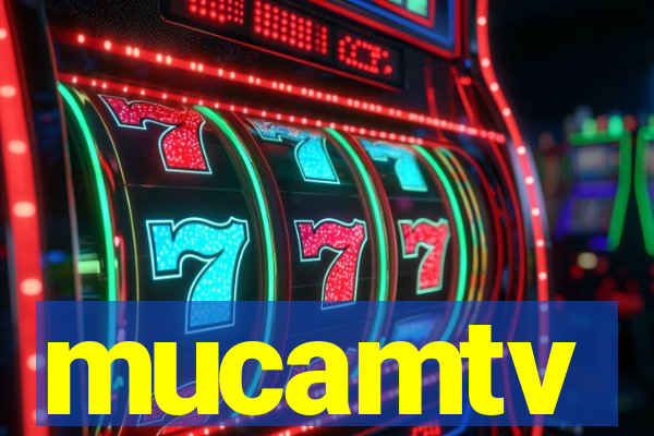 mucamtv