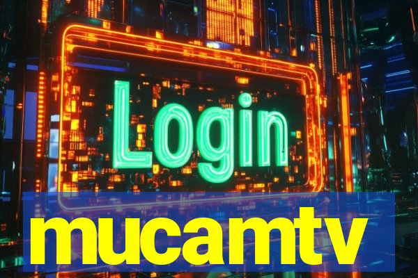 mucamtv