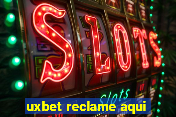 uxbet reclame aqui