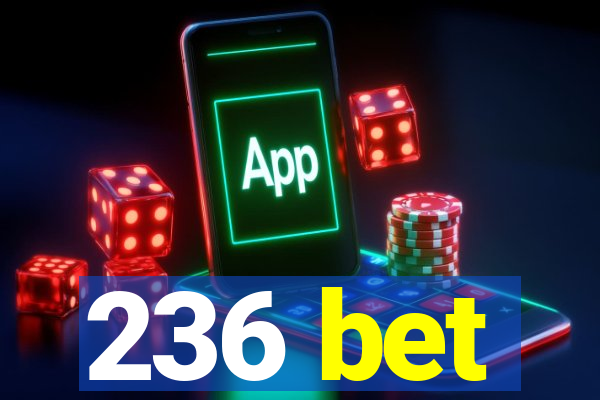 236 bet